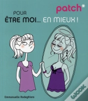 Capa do artigo Patch; Pour Être Moi... En Mieux