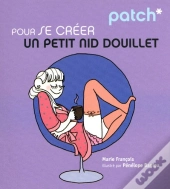 Patch; Pour Se Créer Un Petit Nid Douillet
