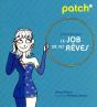 Patch; Pour Trouver Le Job De Ses Rêves - Preview