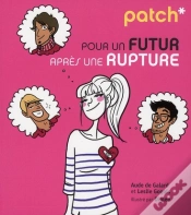Capa do artigo Patch Pour Un Futur Apres Une Rupture