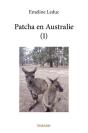 Patcha En Australie (1) - Preview