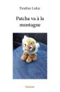 Patcha Va A La Montagne - Preview