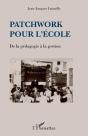 Patchwork Pour L'École ; De La Pédagogie À La Gestion - Preview