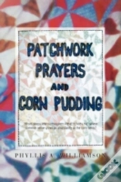 Capa do artigo Patchwork, Prayers And Corn Pudding