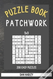 Patchwork Puzzle Book - 200 Easy Puzzles 9x9 (Keep Your Brain Healthy)