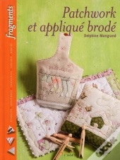 Patchworks Et Appliqués Brodés
