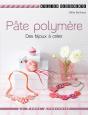 Pate Polymere Des Bijoux A Creer - Preview