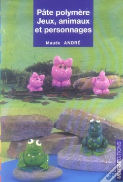 Capa do artigo Pate Polymere ; Jeux, Animaux Et Personnages
