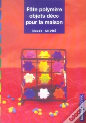 Capa do artigo Pate Polymere ; Objets Deco Pour La Maison