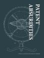 Patent Absurdities - Preview