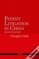 Patent Litigation In China 2e