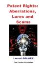Patent Rights, Aberrations, Lures And Scams - Preview