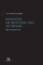 Patentes De Segundo Uso No Brasil - Preview