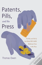 Patents, Pills, And The Press