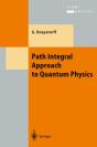 Path Integral Approach To Quantum Physics - Preview