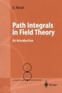 Path Integrals In Field Theory - Preview