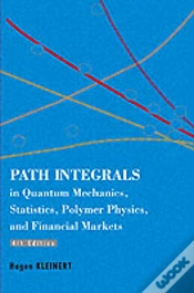 Capa do artigo Path Integrals In Quantum Mechanics, Statistics, Polymer Physics, And Financial Markets (4th Edition)