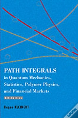 Capa do artigo Path Integrals In Quantum Mechanics, Statistics, Polymer Physics, And Financial Markets (4th Edition)