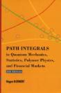 Path Integrals In Quantum Mechanics, Statistics, Polymer Physics, And Financial Markets (5th Edition) - Preview