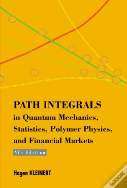 Capa do artigo Path Integrals In Quantum Mechanics, Statistics, Polymer Physics, And Financial Markets (5th Edition)