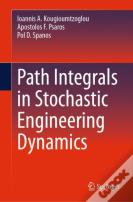 Path Integrals In Stochastic Engineering Dynamics