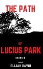 Path Of Lucius Park - Preview
