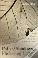 Path Of Shadows, Flickering Light