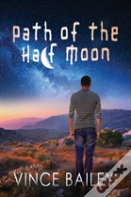 Path Of The Half Moon