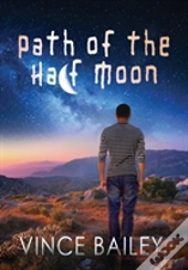 Path Of The Half Moon