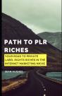 Path To Plr Riches - Preview
