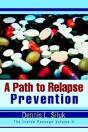 Path To Relapse Prevention:The Inside Passage Volume Ii - Preview