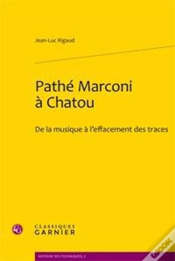 Capa do artigo Pathé Marconi À Chatou ; De La Musique À L'Effacement Des Traces