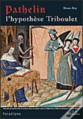 Pathelin ; L'Hypothèse Triboulet