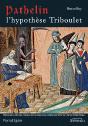Pathelin : L'Hypothèse Triboulet - Preview