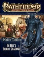 Pathfinder Adventure Path: Hell'S Rebels Part 1 - In Hellâ€™S Bright Shadow