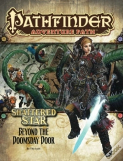 Capa do artigo Pathfinder Adventure Path: Shattered Star Part 4 - Beyond The Doomsday Door