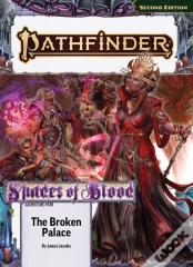 Pathfinder Adventure Path: The Broken Palace