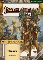 Pathfinder Adventure Path: Titanbane (Mythspeaker 3 Of 3) (P2)