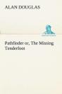 Pathfinder Or, The Missing Tenderfoot - Preview