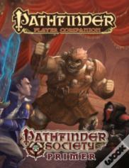 Pathfinder Player Companion: Pathfinder Society Primer
