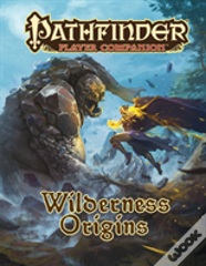 Pathfinder Player Companion: Wilderness Origins