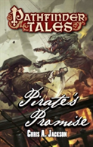 Pathfinder Tales: Pirateâ€™S Promise