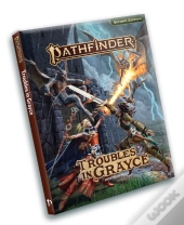 Pathfinder Troubles In Grayce Adventure Anthology
