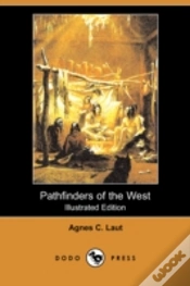 Capa do artigo Pathfinders Of The West (Illustrated Edition) (Dodo Press)