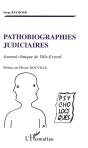 Pathobiographies Judiciaires ; Journal Clinique De Ville-Evrard - Preview