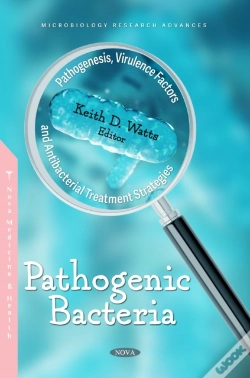 Capa do artigo Pathogenic Bacteria: Pathogenesis, Virulence Factors And Antibacterial Treatment Strategies