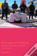 Pathogenic Policing