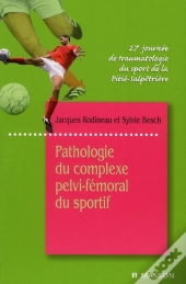 Pathologie Du Complexe Pelvi-Fémoral Du Sportif