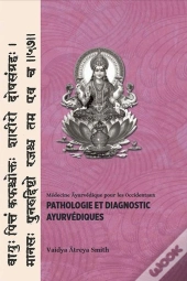Pathologie Et Diagnostic Ayurvédiques