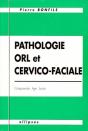 Pathologie O.R.L. Et Cervico-Faciale - Comprendre, Agir, Traiter - Preview